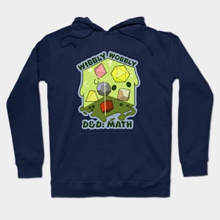 Wibbly Wobbly DND : math cubed slime Hoodie